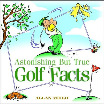 Astonishing but True Golf Facts