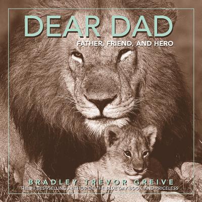 Image for Dear Dad: Father, Friend, and Hero Dear Dad: Father, Friend, and Hero