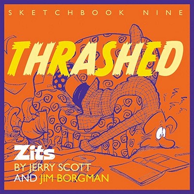 Thrashed: Zits Sketchbook No. 9
