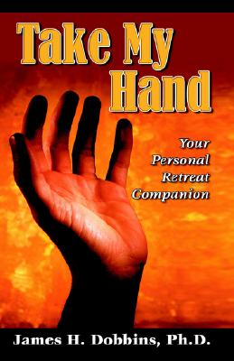 Take My Hand: Your Personal Retreat Companion