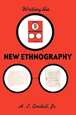 Image for Writing the New Ethnography (Volume 7) (Ethnographic Alternatives, 7) Writing the New Ethnography (Volume 7) (Ethnographic Alternatives, 7)