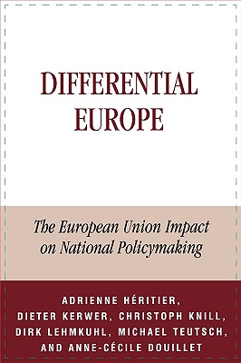 Differential Europe: The European Union Impact on National Policymaking (Governance in Europe Series)