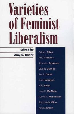 Varieties of Feminist Liberalism (Feminist Constructions)