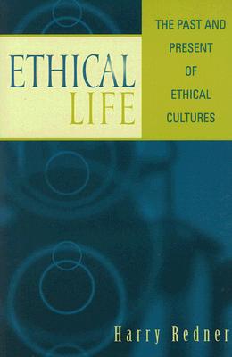 Ethical Life: The Past and Present of Ethical Cultures