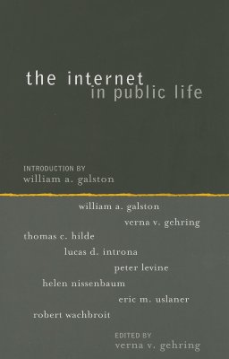 The Internet in Public Life (Institute for Philosophy and Public Policy Studies)