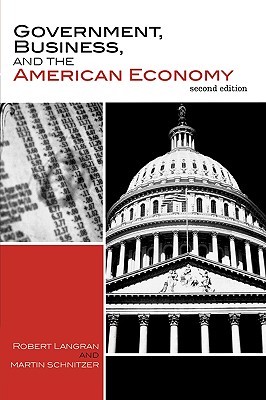 Government, Business, and the American Economy
