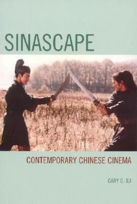 Sinascape: Contemporary Chinese Cinema