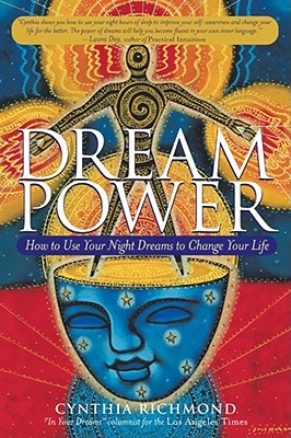 Image for Dream Power: How to Use Your Night Dreams to Change Your Life