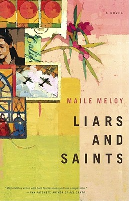 Liars and Saints : A Novel