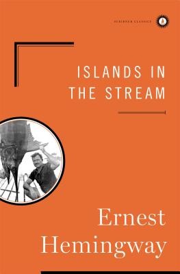 Islands in the Stream (Scribner Classics)