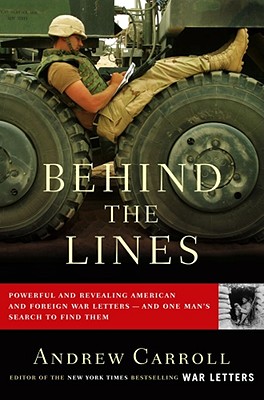 Image for Behind the Lines: Powerful and Revealing American and Foreign War Letters--and One Man's Search to Find Them