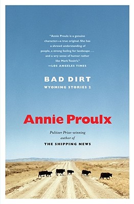 Bad Dirt: Wyoming Stories 2