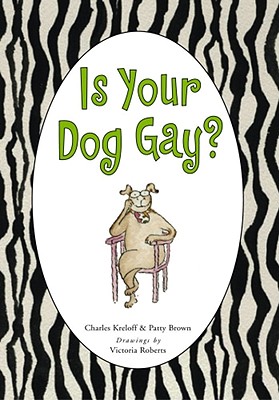 Image for Is Your Dog Gay?