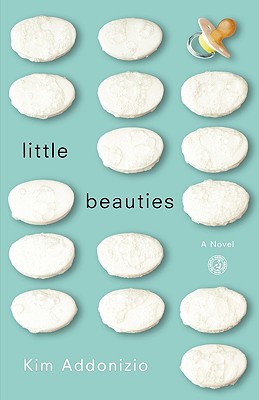 Image for LITTLE BEAUTIES : A NOVEL