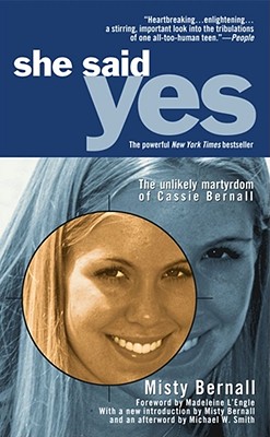 Image for She Said Yes: The Unlikely Martyrdom of Cassie Bernall