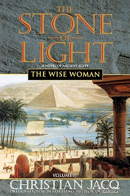 PANEB THE ARDENT - THE STONE OF LIGHT, VOLUME III: A NOVEL OF ANCIENT EGYPT