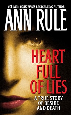 Image for Heart Full of Lies: A True Story of Desire and Death