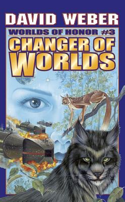 Image for Changer of Worlds (Worlds of Honor, Book 3)