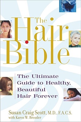 Image for The Hair Bible: The Ultimate Guide to Healthy, Beautiful Hair Forever