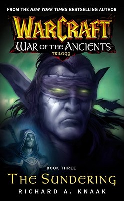 SUNDERING, THE WARCRAFT WAR OF THE ANCIENTS BOOK 3