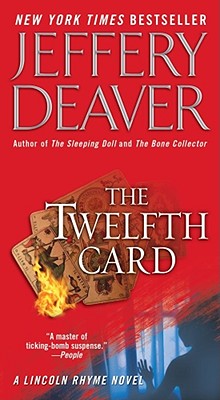 Twelfth Card (A Lincoln Rhyme Novel)