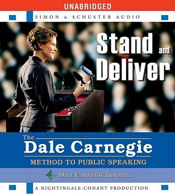 Image for Stand and Deliver: The Dale Carnegie Method to Public Speaking