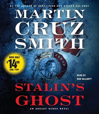 Stalin's Ghost: An Arkady Renko Novel (Arkady Renko Novels)