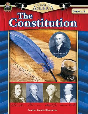 Image for Spotlight on America: The Constitution: The Constitution Spotlight on America: The Constitution: The Constitution