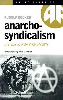 Anarcho-Syndicalism (Pluto Classics)