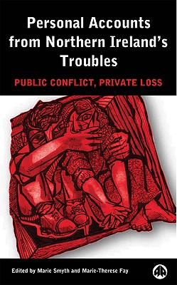 Image for Personal Accounts From Northern Ireland's Troubles: Public Conflict, Private Loss