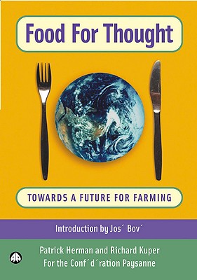 Food for Thought: Towards a Future For Farming