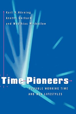Time Pioneers: Flexible Working Time and New Lifestyles
