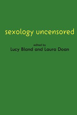 Sexology Uncensored: The Documents of Sexual Science