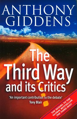 Third Way and Its Critics: Sequel to 'The Third Way'