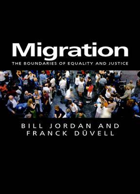 Migration: The Boundaries of Equality and Justice (Themes for the 21st Century)