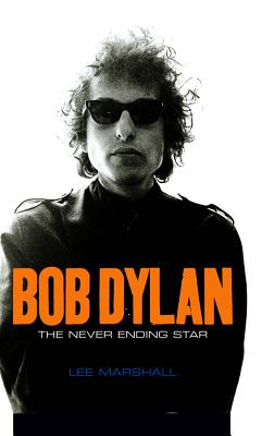 Bob Dylan: The Never Ending Star