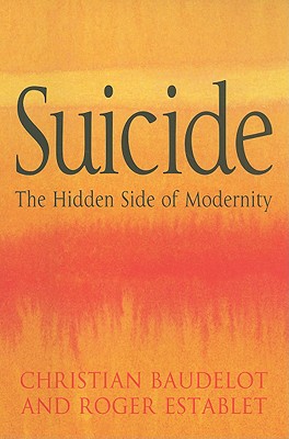 Image for Suicide: The Hidden Side of Modernity