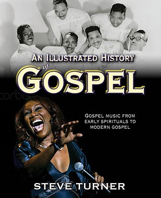 Illustrated History of Gospel