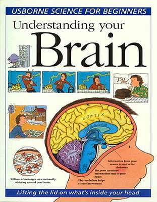 Understanding Your Brain (Usborne Science for Beginners)