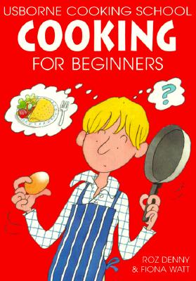 Image for Cooking for Beginners (Cooking School) (Cooking School Series)