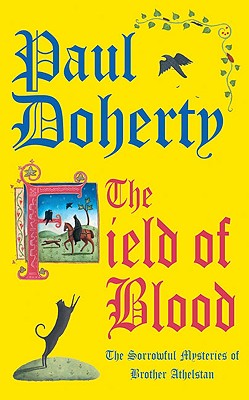 The Field of Blood (Sorrowful Mysteries of Brother Athelstan)
