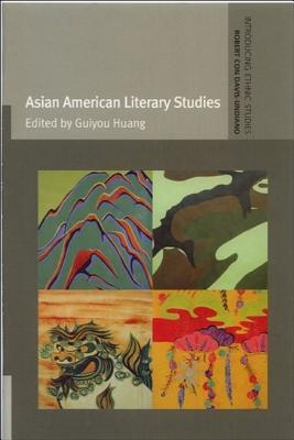 Asian American Literary Studies (Introducing Ethnic Studies)