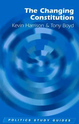 The Changing Constitution (Politics Study Guides)