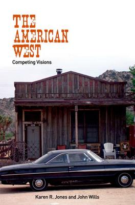 The American West: Competing Visions