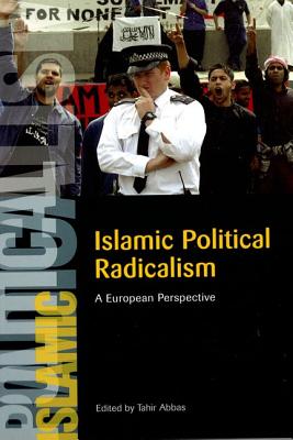 Islamic Political Radicalism: A European Perspective