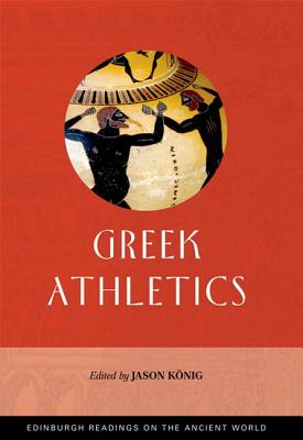 Greek Athletics (Edinburgh Readings on the Ancient World)