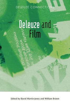 Deleuze and Film (Deleuze Connections)