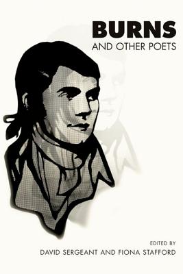 Burns and Other Poets [Paperback] Sergeant, David and Stafford, Fiona