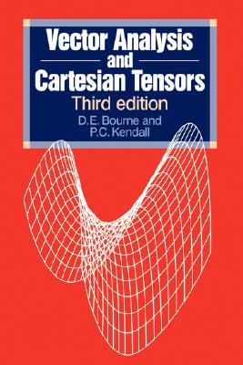 Vector Analysis and Cartesian Tensors, Third edition