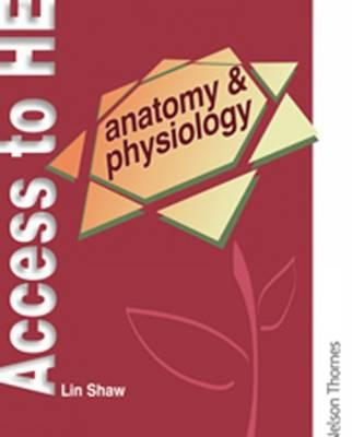 Anatomy And Physiology (Access to Higher Education series)